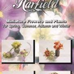 Diane Harfield - Miniature Flowers and Plants